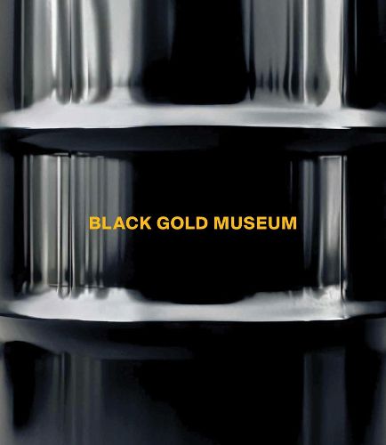 Cover image for The Black Gold Museum