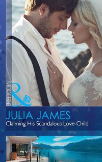 Cover image for Claiming His Scandalous Love-Child