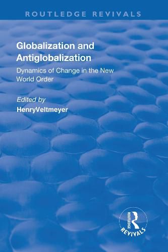 Cover image for Globalization and Antiglobalization: Dynamics of Change in the New World Order