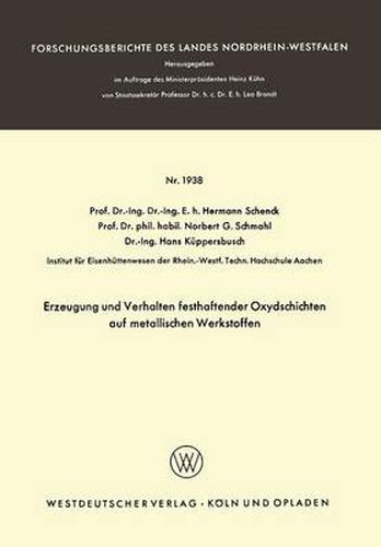 Cover image for Erzeugung Und Verhalten Festhaftender Oxydschichten Auf Metallischen Werkstoffen