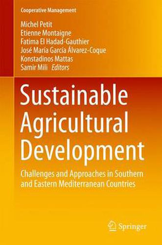 Sustainable Agricultural Development: Challenges and Approaches in Southern and Eastern Mediterranean Countries