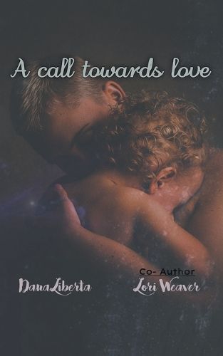Cover image for A Call Towards Love