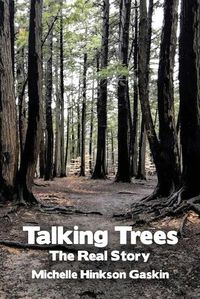 Cover image for Talking Trees: The Real Story