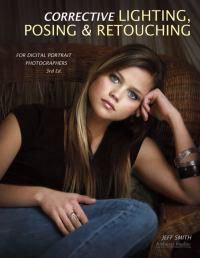 Cover image for Corrective Lighting, Posing and Retouching for Digital Portrait Photographers
