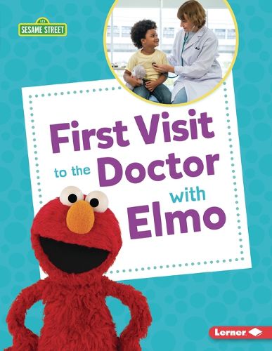 Cover image for First Visit to the Doctor with Elmo