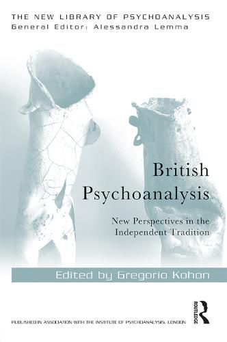 Cover image for British Psychoanalysis: New Perspectives in the Independent Tradition