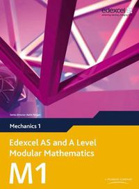 Cover image for Edexcel AS and A Level Modular Mathematics Mechanics 1 M1