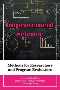 Cover image for Improvement Science: Methods for Researchers and Program Evaluators