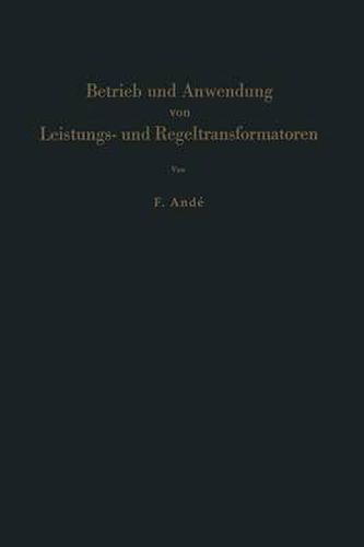 Cover image for Betrieb und Anwendung von Leistungs- und Regeltransformatoren