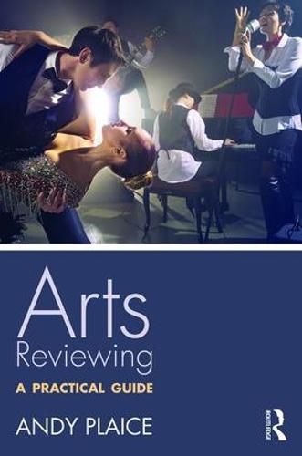 Cover image for Arts Reviewing: A Practical Guide