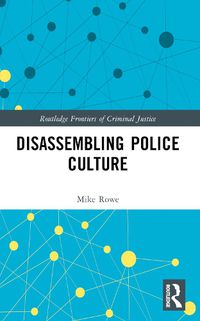 Cover image for Disassembling Police Culture