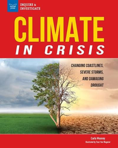 Cover image for Climate in Crisis: Changing Coastlines, Severe Storms, and Damaging Drought