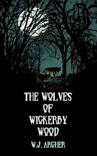 Cover image for The Wolves of Wickerby Wood