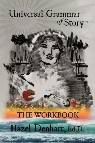 Cover image for Universal Grammar of Story(TM): The Workbook