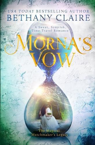 Morna's Vow: A Sweet, Scottish, Time Travel Romance