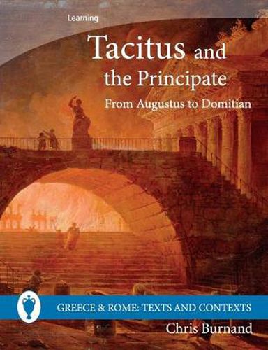 Cover image for Tacitus and the Principate: From Augustus to Domitian