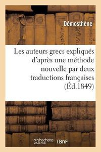 Cover image for Les Auteurs Grecs Expliques d'Apres Une Methode Nouvelle Par Deux Traductions Francaises