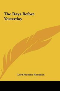 Cover image for The Days Before Yesterday