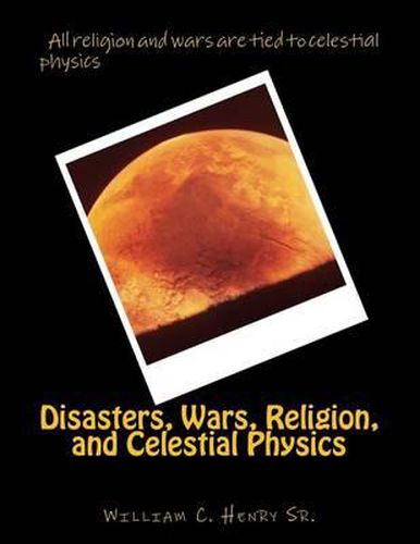 Cover image for Disasters, Wars, Religion, and Celestial Physics