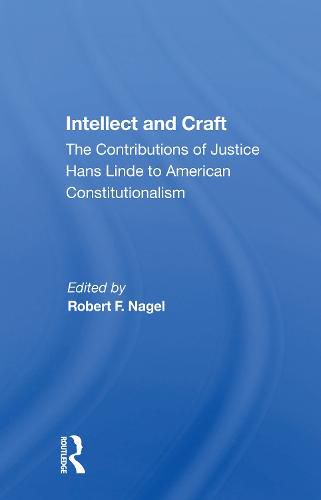 Cover image for Intellect and Craft: The Contributions of Justice Hans Linde to American Constitutionalism