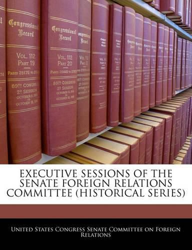 Cover image for Executive Sessions of the Senate Foreign Relations Committee, Volume XX