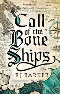 Cover image for Call of the Bone Ships: Book 2 of the Tide Child Trilogy