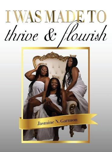 Cover image for I was made to thrive and flourish