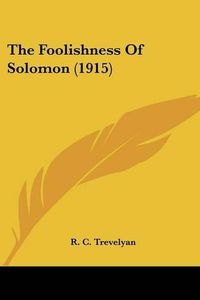 Cover image for The Foolishness of Solomon (1915)