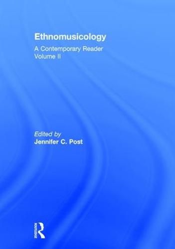 Cover image for Ethnomusicology: A Contemporary Reader, Volume II