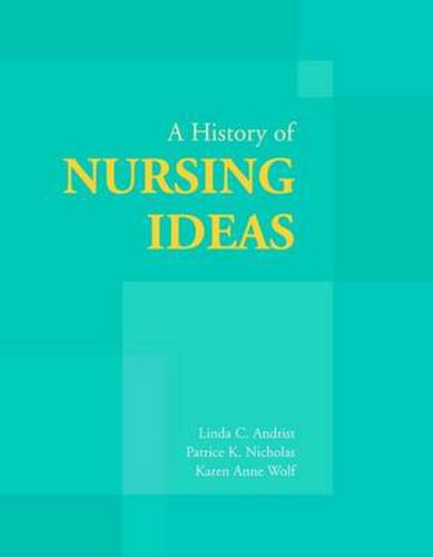 Cover image for A History of Nursing Ideas