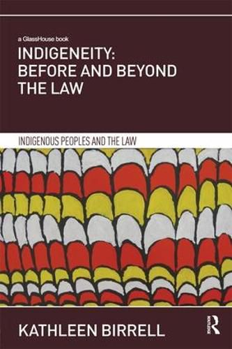 Cover image for Indigeneity: Before and Beyond the Law