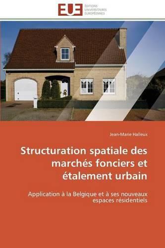 Cover image for Structuration Spatiale Des March s Fonciers Et  talement Urbain