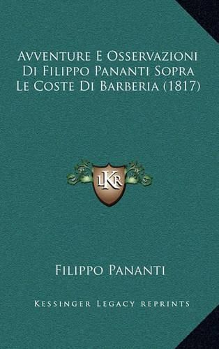 Avventure E Osservazioni Di Filippo Pananti Sopra Le Coste Di Barberia (1817)