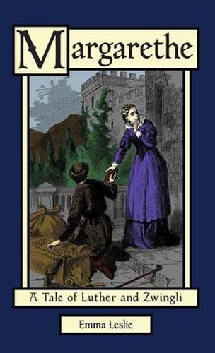 Cover image for Margarethe: A Tale of Luther and Zwingli