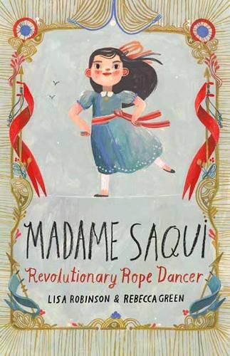 Cover image for Madame Saqui: Revolutionary Rope Dancer