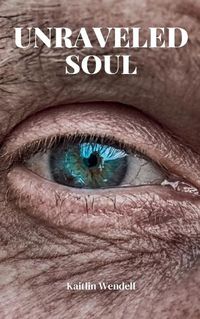 Cover image for Unraveled Soul