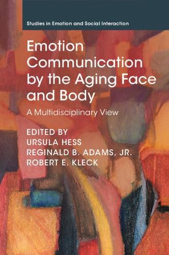 Cover image for Emotion Communication by the Aging Face and Body