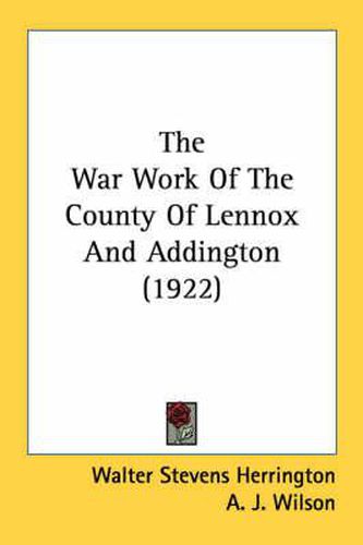 The War Work of the County of Lennox and Addington (1922)