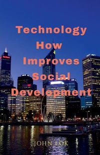 Cover image for Technology How Improves Social Development