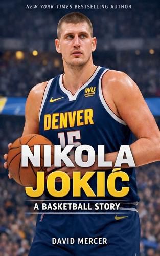 Cover image for Nikola Jokic A Basketball Story