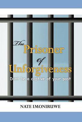 Cover image for The Prisoner of Unforgiveness