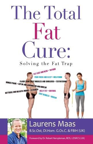 Cover image for The Total Fat Cure: Solving the Fat Trap