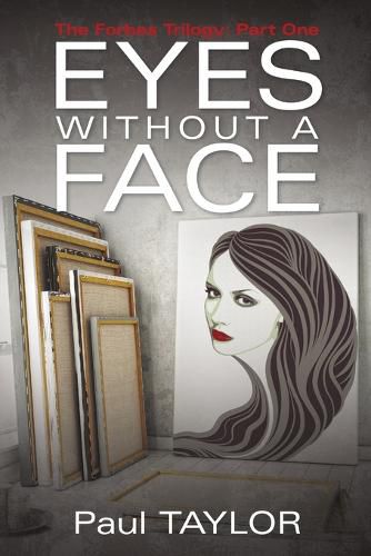 Cover image for Eyes Without a Face: The Forbes Trilogy: Part One