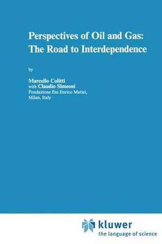 Cover image for Perspectives of Oil and Gas: The Road to Interdependence