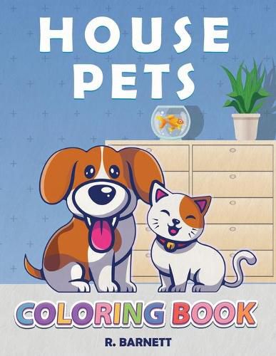 Cover image for House Pets: Pet Coloring Book for Kids