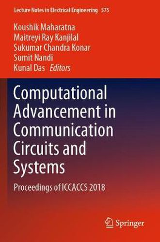 Cover image for Computational Advancement in Communication Circuits and Systems: Proceedings of ICCACCS 2018