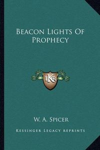 Cover image for Beacon Lights of Prophecy