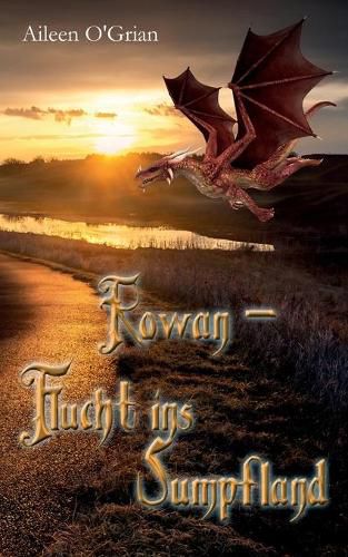 Cover image for Rowan - Flucht ins Sumpfland