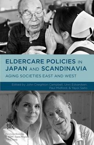 Cover image for Eldercare Policies in Japan and Scandinavia: Aging Societies East and West