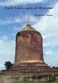 Cover image for Early Landscapes of Myanmar